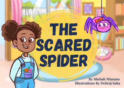 'The Scared Spider' by Shebah Mimano