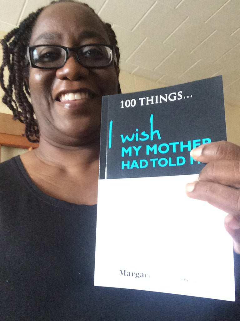 100 Things I Wish My Mother Had Told Me